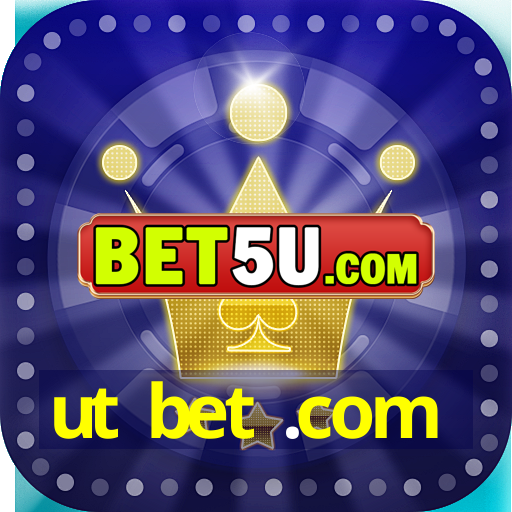 ut bet .com